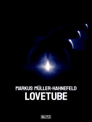 cover image of Lovetube
